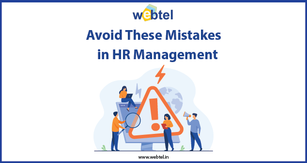 HR Management Mistakes To Avoid